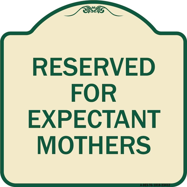 Reserved for Expectant Mothers Heavy-Gauge Aluminum Architectural Sign, 18" L, 18" H, TG-1818-23412